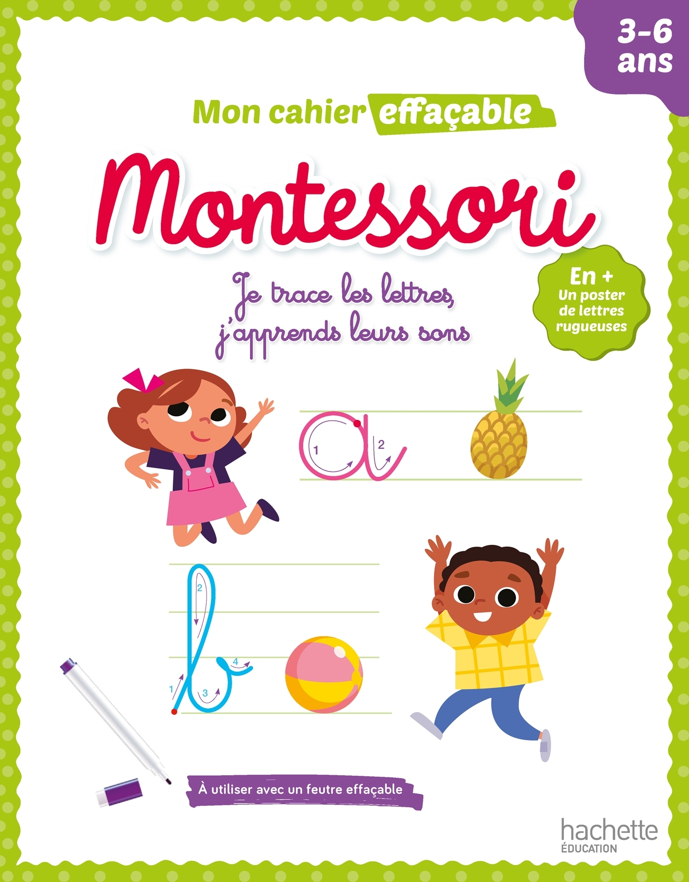 Mon cahier effaçable Montessori - Je trace les lettres, j'apprends leurs sons - Charlotte Leroy-Jouenne - HACHETTE EDUC