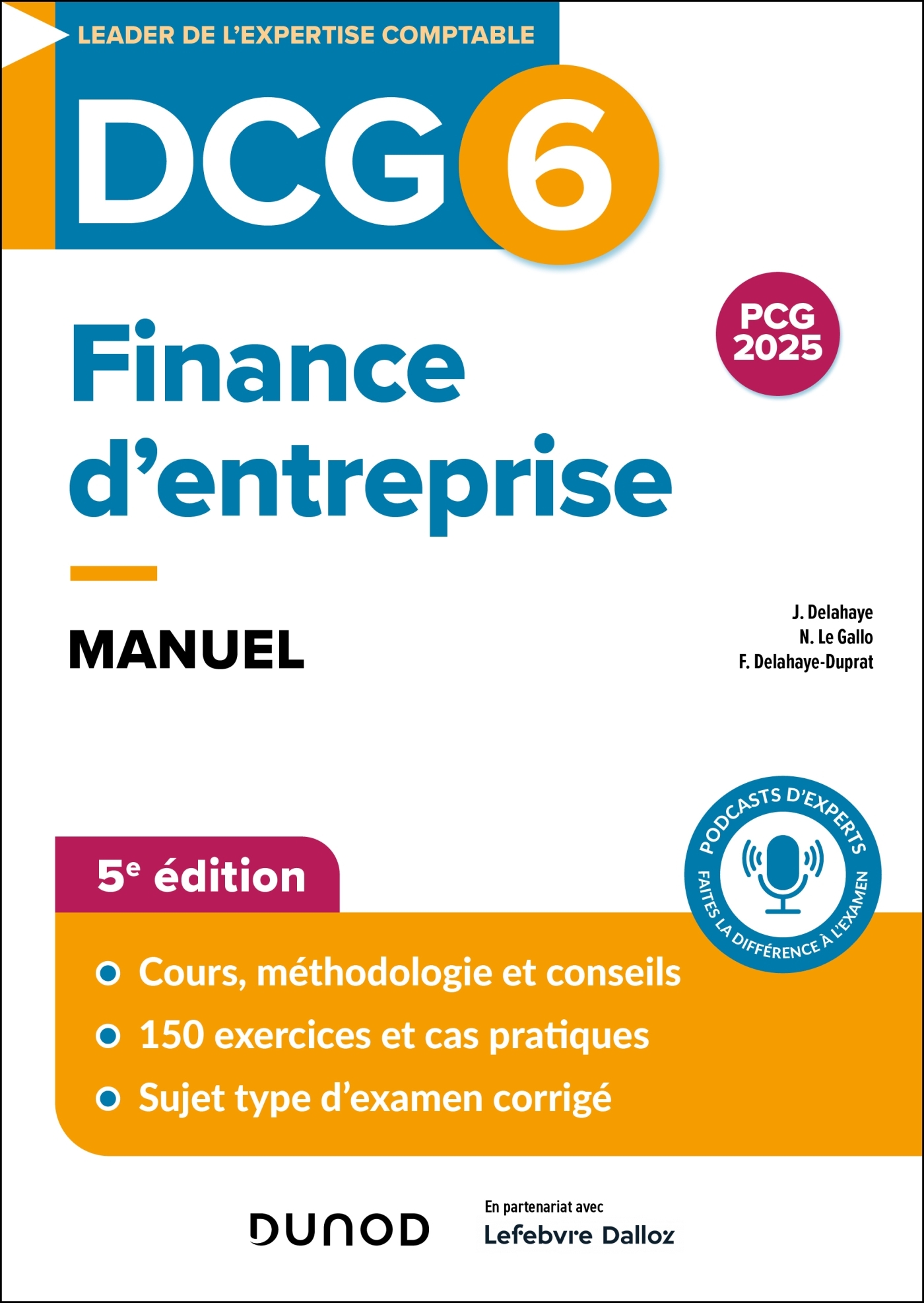 DCG 6 - Finance d'entreprise - Manuel - 5e éd. - Florence Delahaye-Duprat, Jacqueline Delahaye, Nathalie Le Gallo - DUNOD