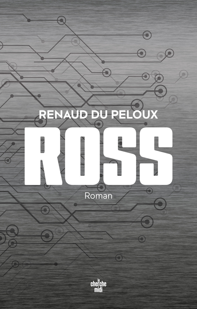 Ross - Renaud Du Peloux - CHERCHE MIDI