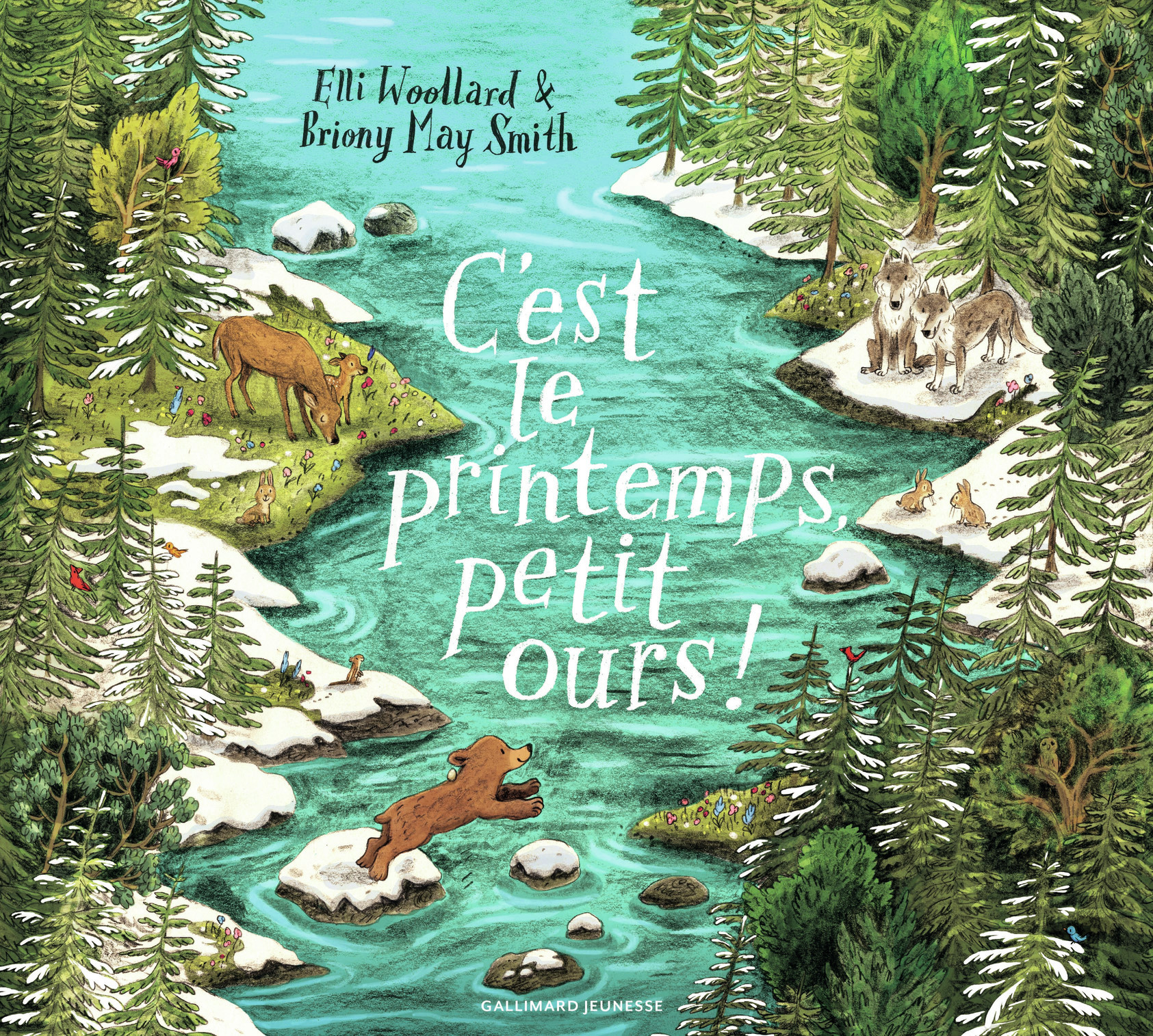 C'est le printemps, petit ours ! - Briony May Smith, Elli Woollard, Briony May Smith - GALLIMARD JEUNE