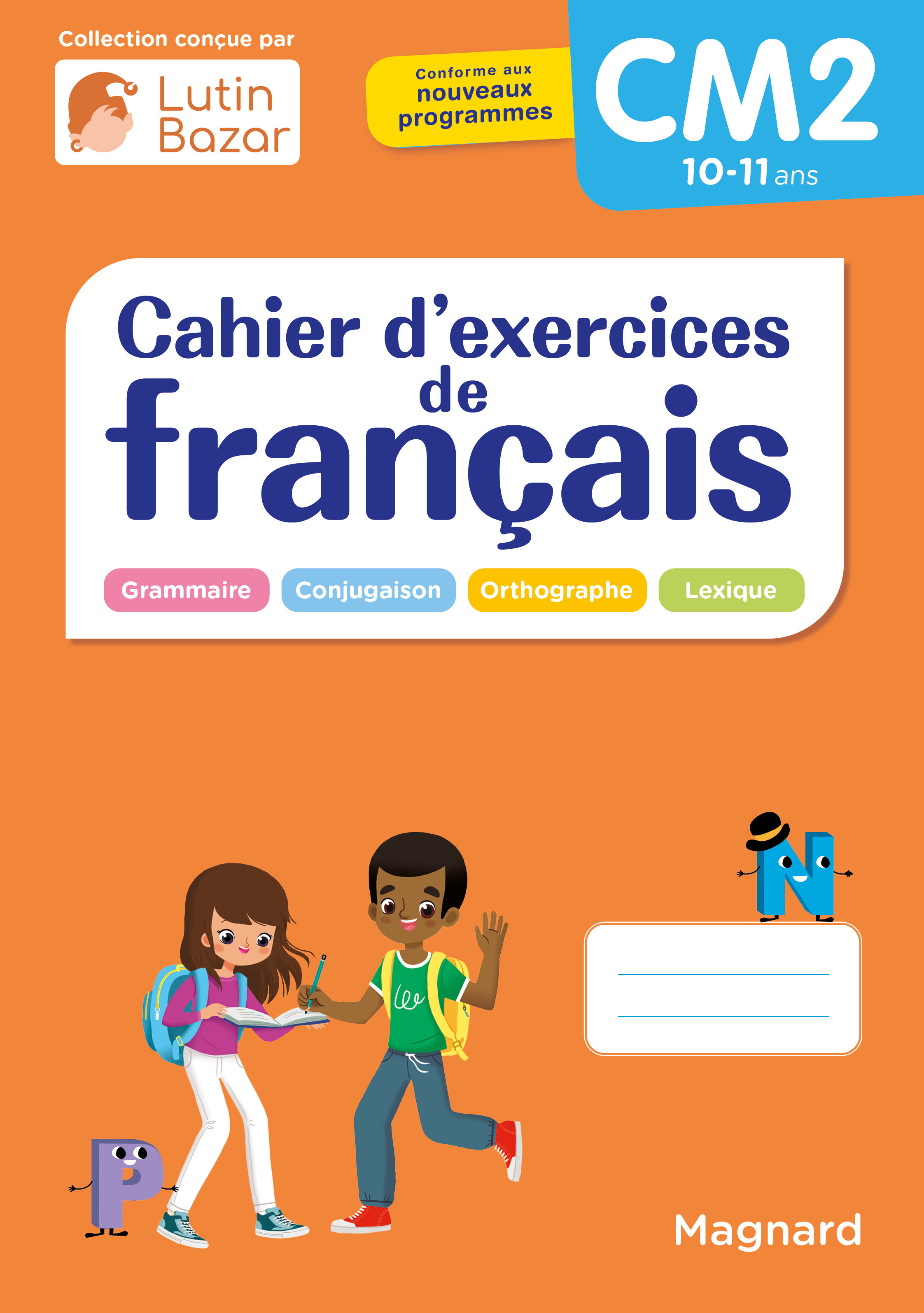 Cahier d'exercices de français CM2 - Morgane Céard, Edouard Vincent - MAGNARD