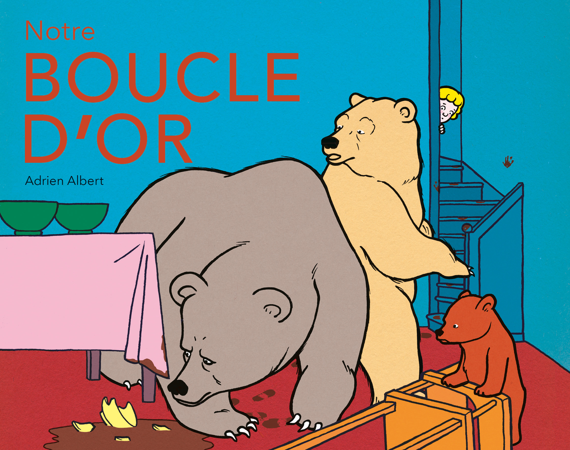 Notre Boucle d'or - ADRIEN ALBERT - EDL