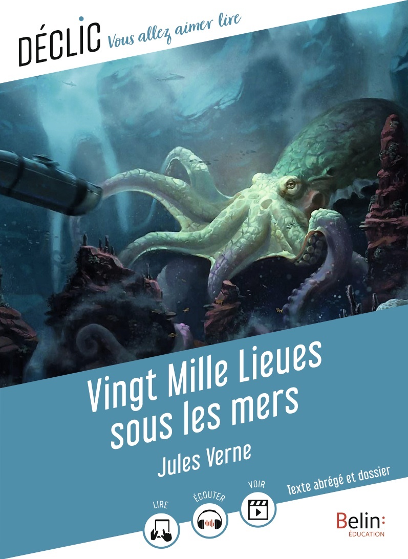 Vingt Mille Lieues sous les mers - Jules Verne - BELIN EDUCATION