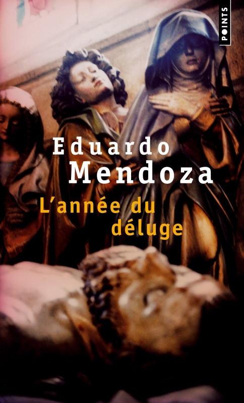 L'Année du déluge - Eduardo Mendoza - POINTS