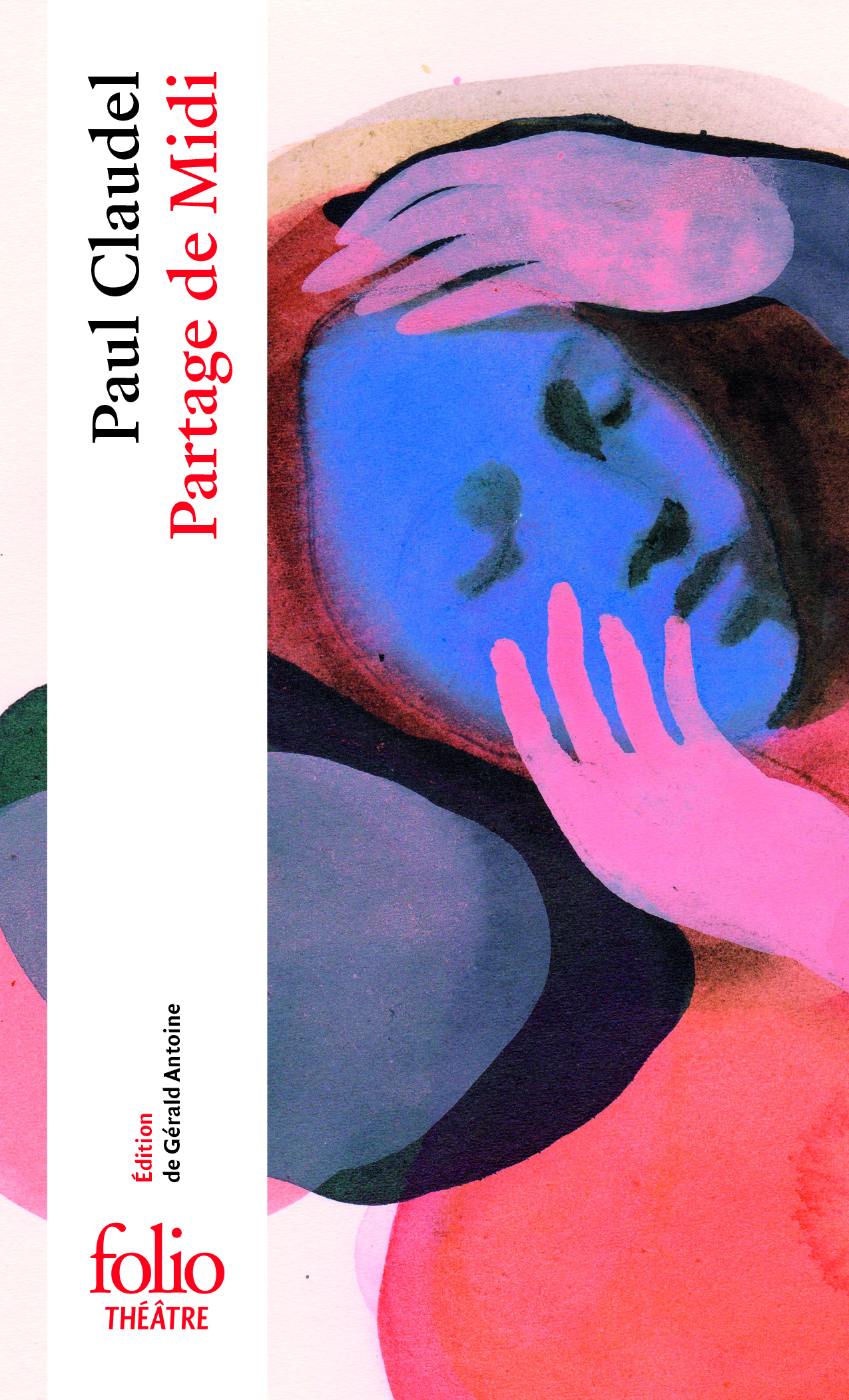 Partage de Midi - Paul Claudel, Gérald Antoine - FOLIO