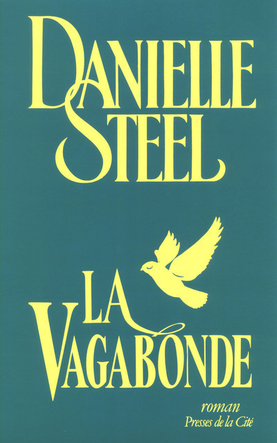La Vagabonde - Danielle Steel, Catherine Pageard - PRESSES CITE