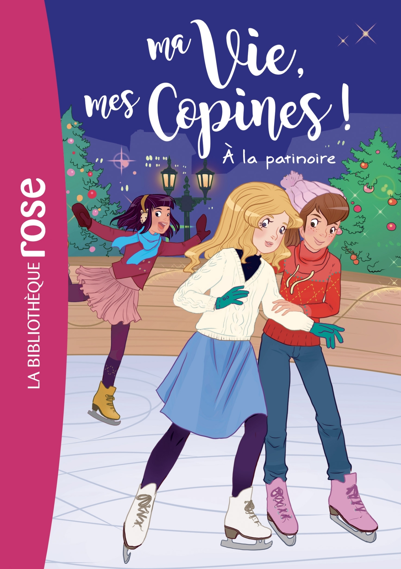 Ma vie, mes copines 12 - À la patinoire - Hachette Livre, Catherine Kalengula - HACHETTE JEUN.