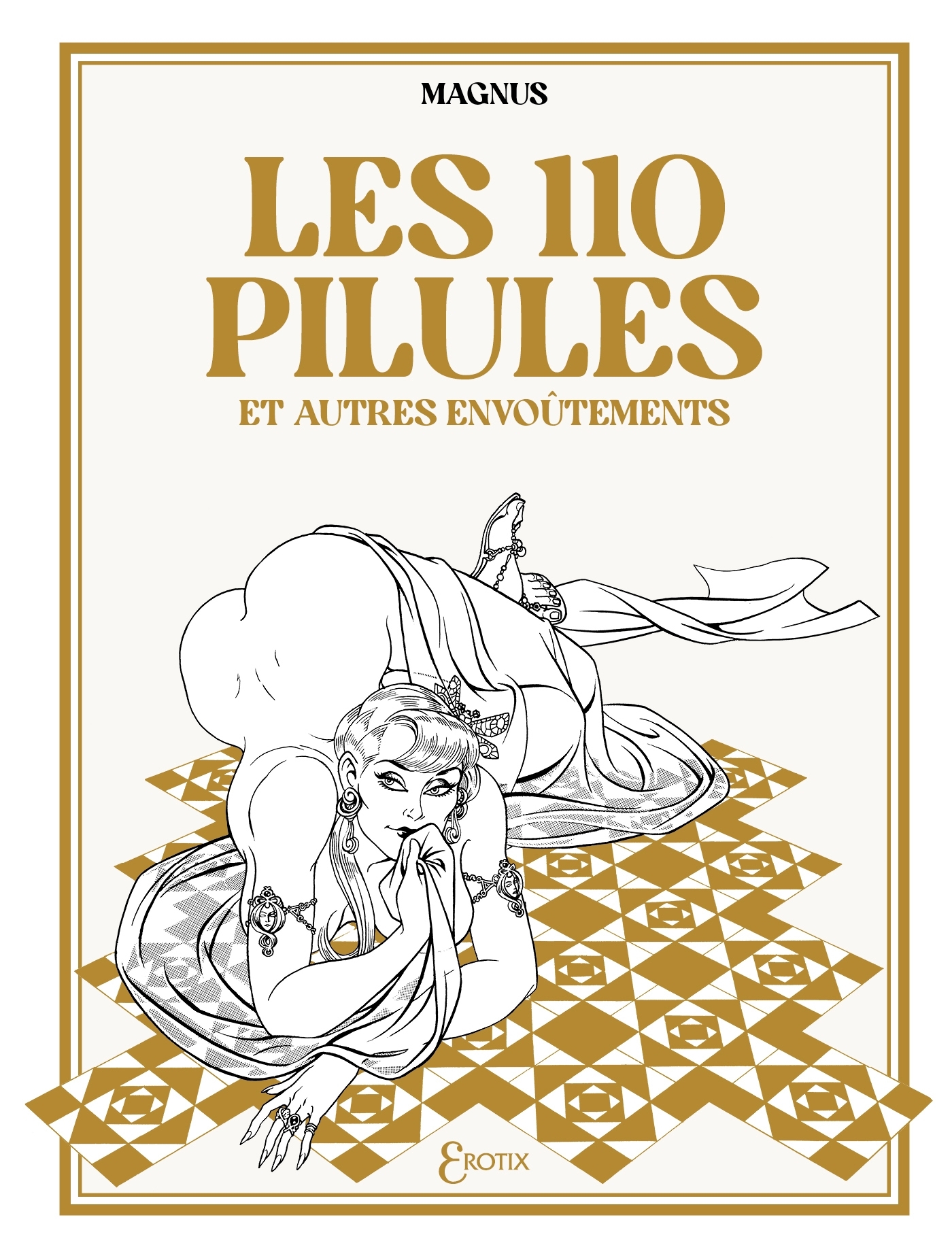 Les 110 pilules et autres envoûtements -  Magnus - DELCOURT