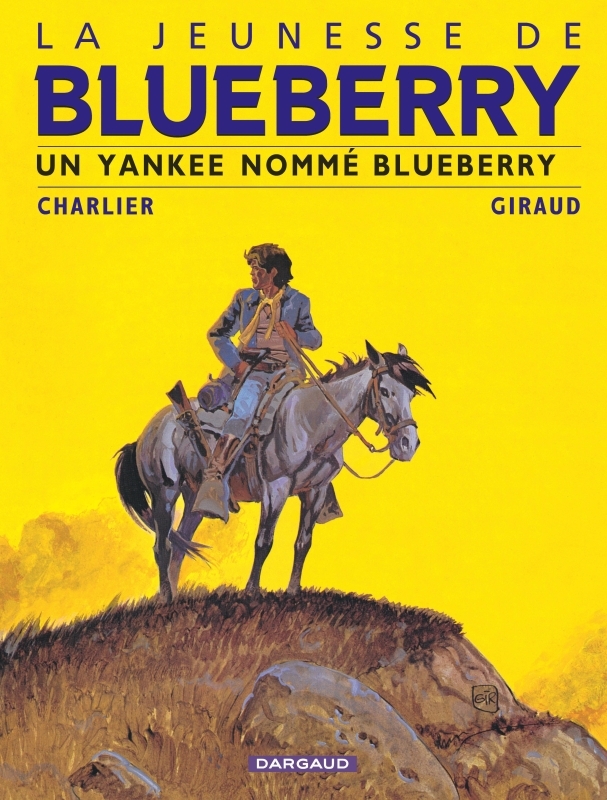 La Jeunesse de Blueberry - Tome 2 - Un Yankee nommé Blueberry -  Charlier Jean-Michel - DARGAUD