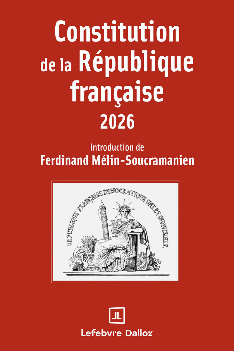 Constitution de la République française 2026. 23e éd. - Ferdinand Mélin-Soucramanien - DALLOZ