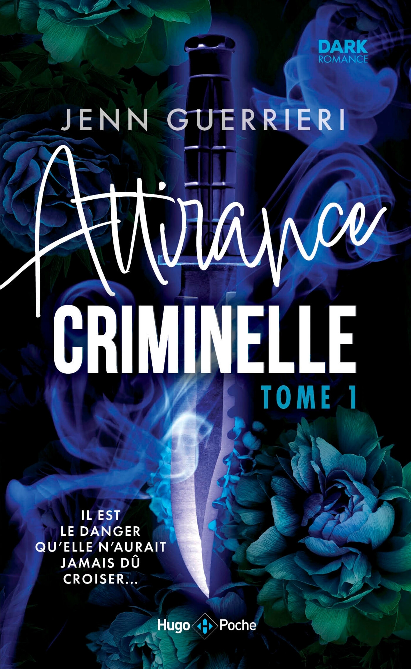 Attirance criminelle - Tome 1 - Jenn Guerrieri - HUGO POCHE