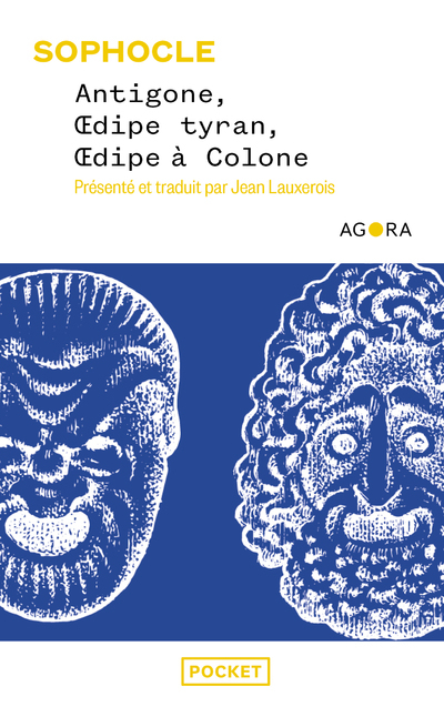 Antigone, Oedipe Tyran, Oedipe à Colone -  Sophocle - POCKET