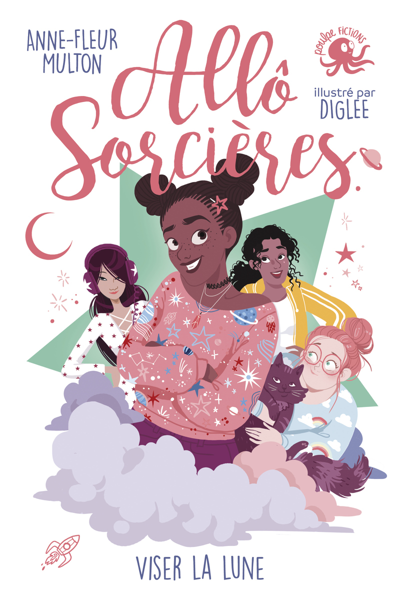 Allô sorcières - Viser la lune - Anne-Fleur Multon - POULPE FICTIONS