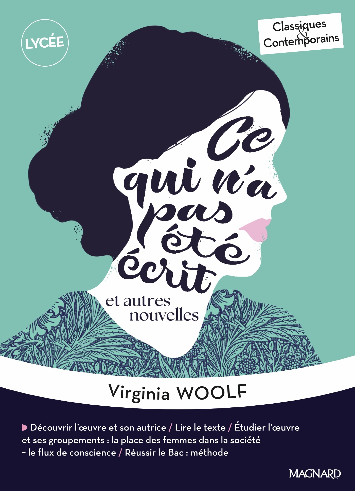 Ce qui n’a pas été écrit et autres nouvelles - Classiques et Contemporains - Virginie Lupo, Virginia Woolf - MAGNARD