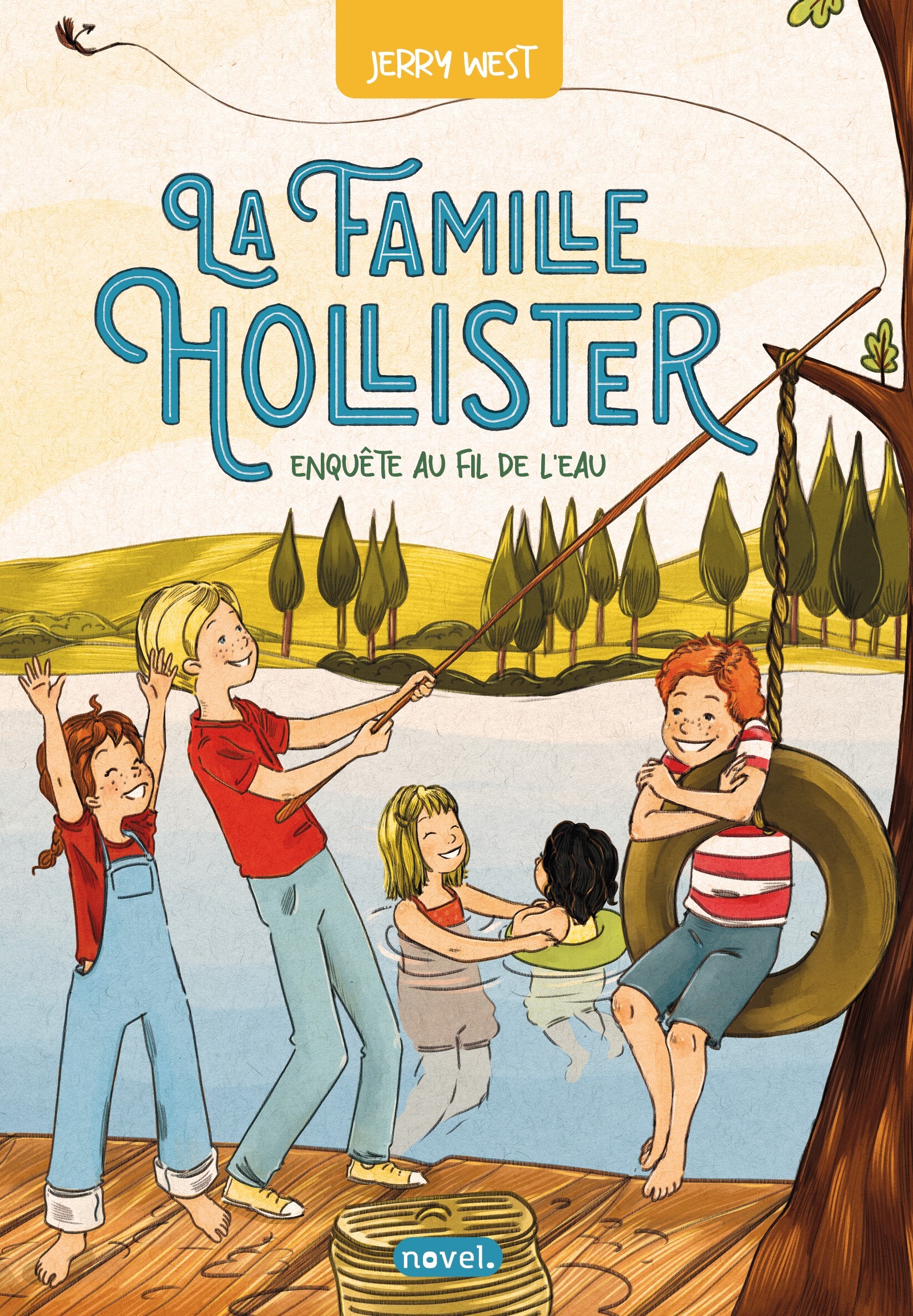 La Famille Hollister (tome 2) : Enquête au fil de l'eau - Jerry West - NOVEL