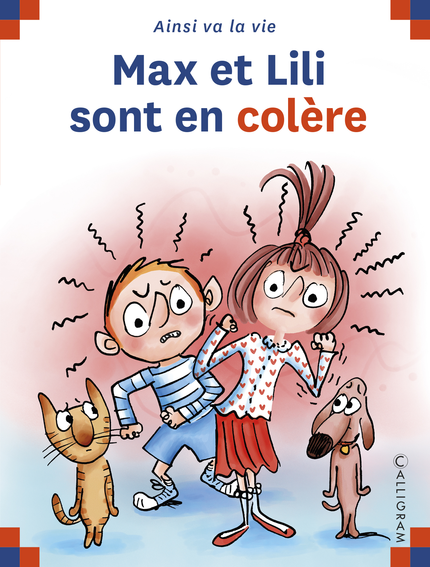 Max et Lili sont en colère -  DE ST MARS/BLOCH, Dominique De Saint Mars - CALLIGRAM