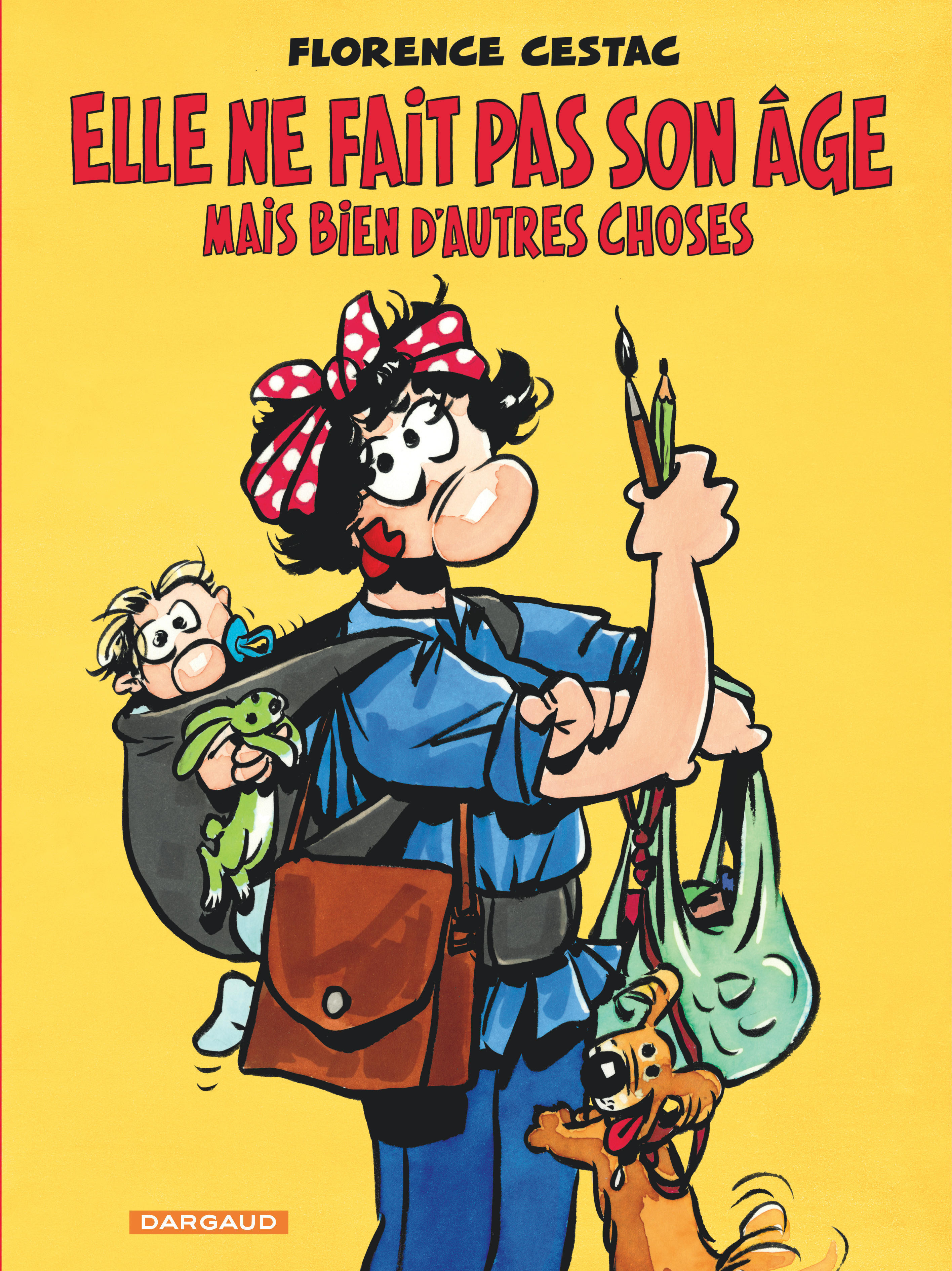 Elle ne fait pas son âge... -  Cestac Florence - DARGAUD