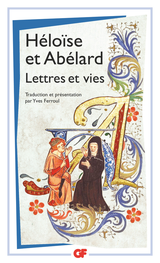 Lettres et vies -  Héloïse,  ABELARD - FLAMMARION