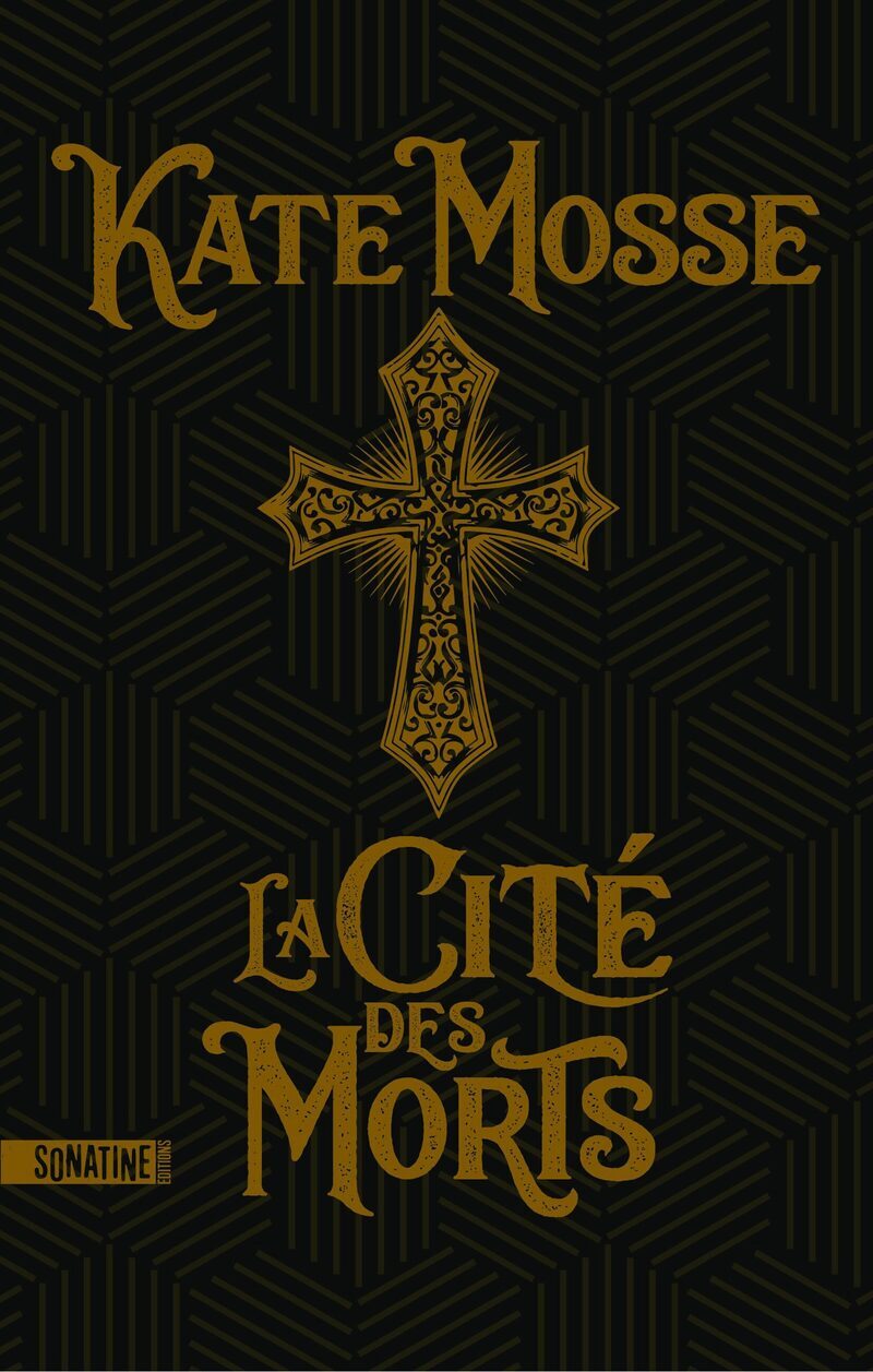 La Cité des morts - Kate Mosse - SONATINE
