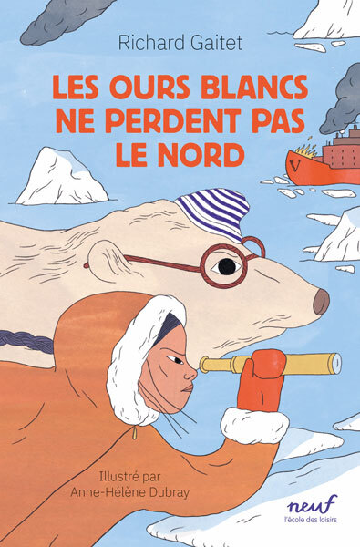 Les ours blancs ne perdent pas le nord -  Gaitet Richard, Richard Gaitet - EDL