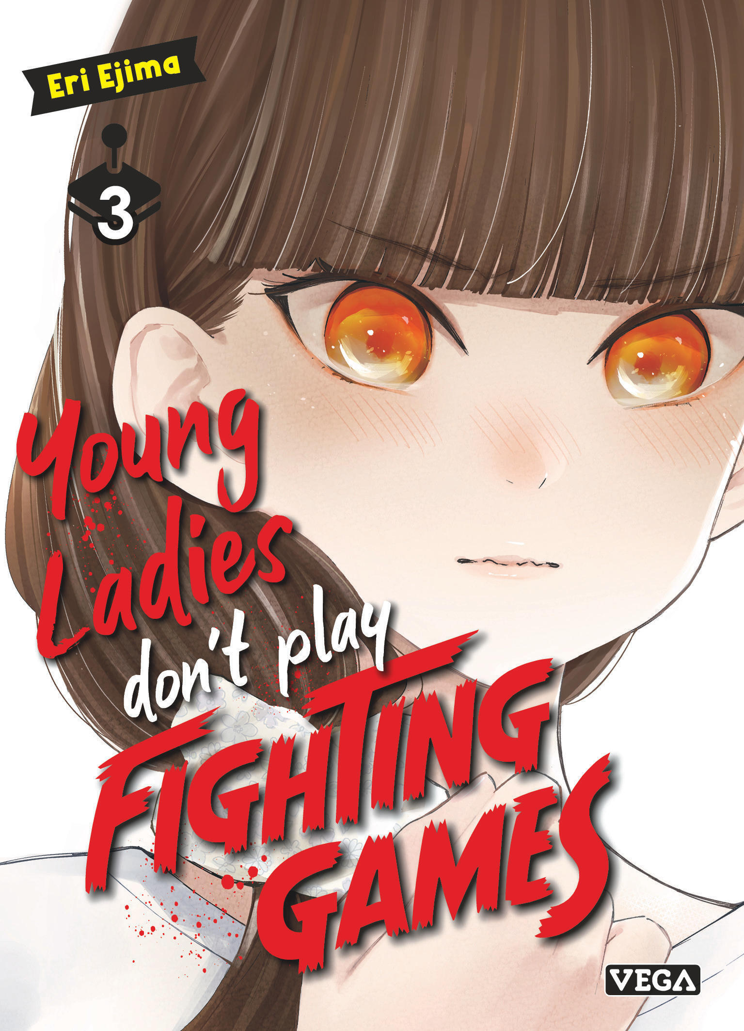 Young ladies don t play fighting games - Tome 3 -  Ejima ERi - VEGA DUPUIS