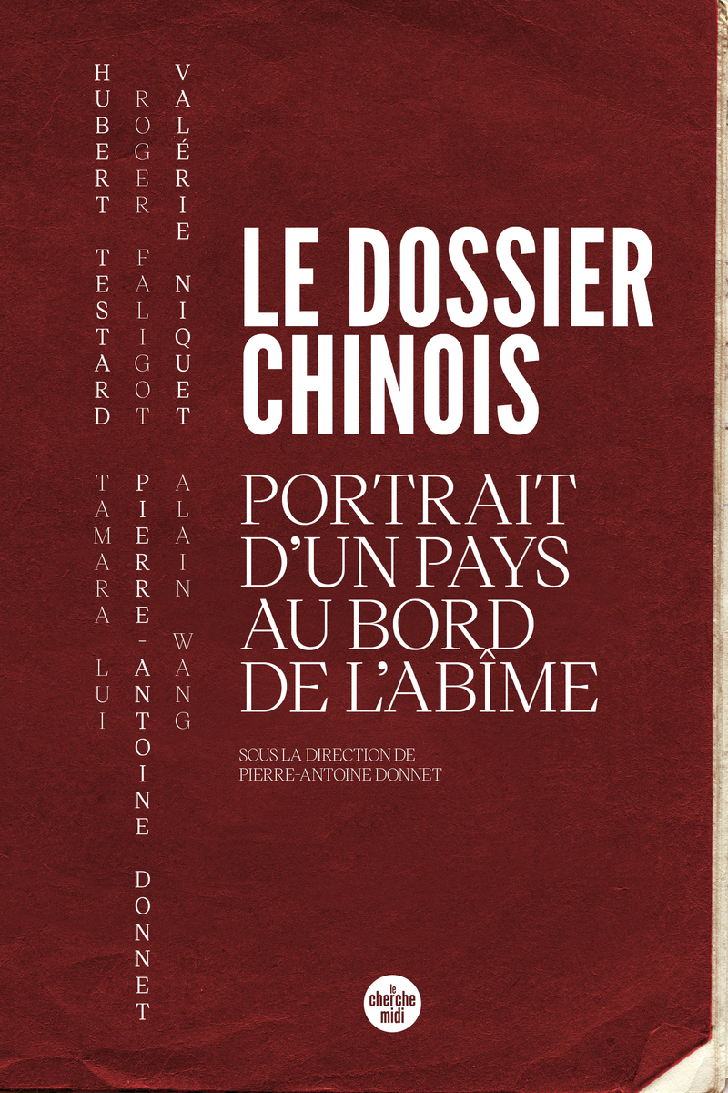 Le dossier chinois - Portrait d'un pays au bord de l'abîme -  Collectif, Mathieu Duchâtel - CHERCHE MIDI