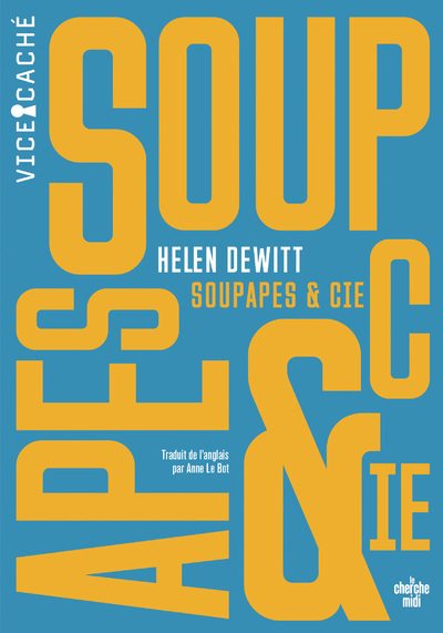 Soupapes & Cie - Helen DeWitt - CHERCHE MIDI