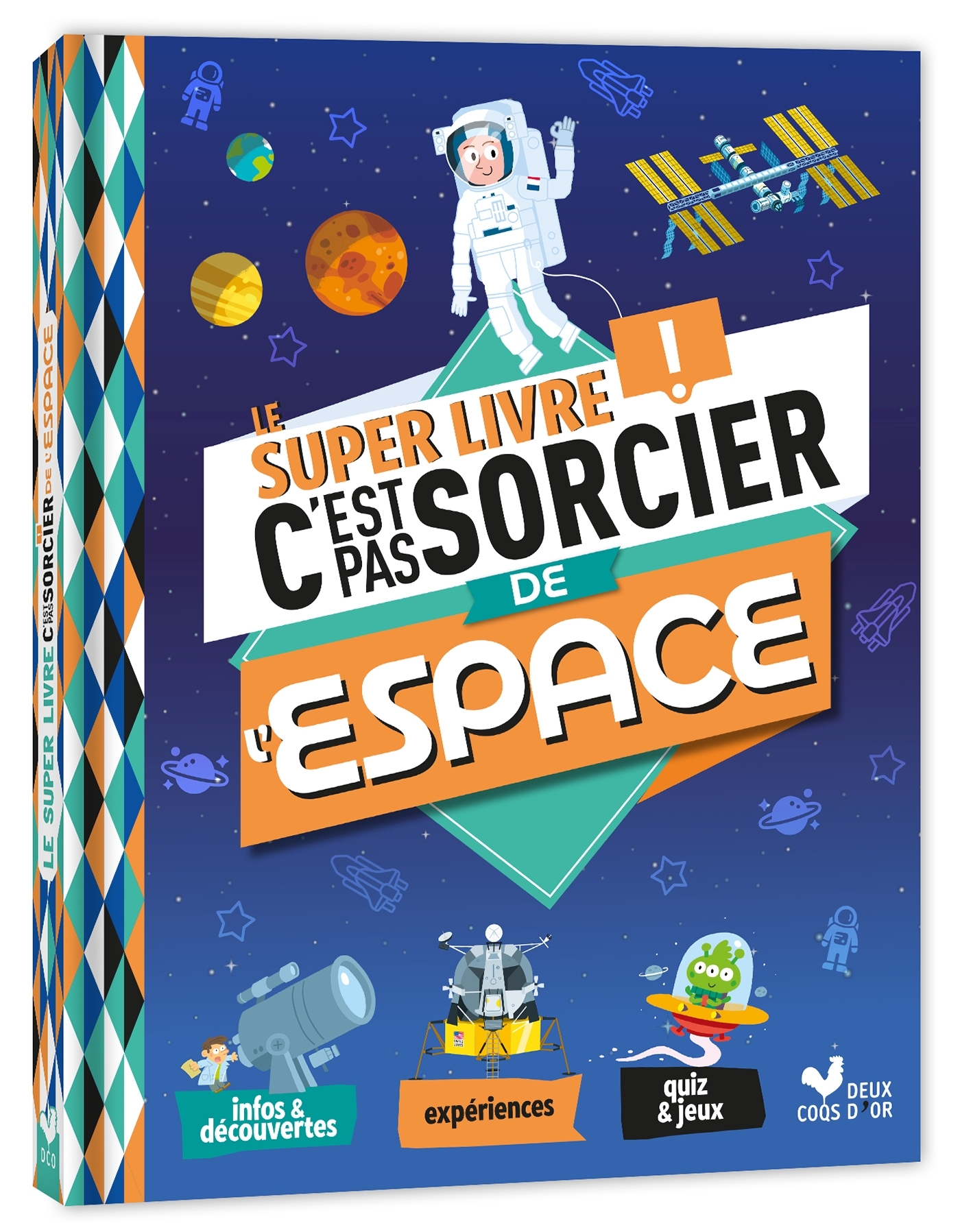 Le Super Livre C'est pas sorcier de l'espace -  - DEUX COQS D OR