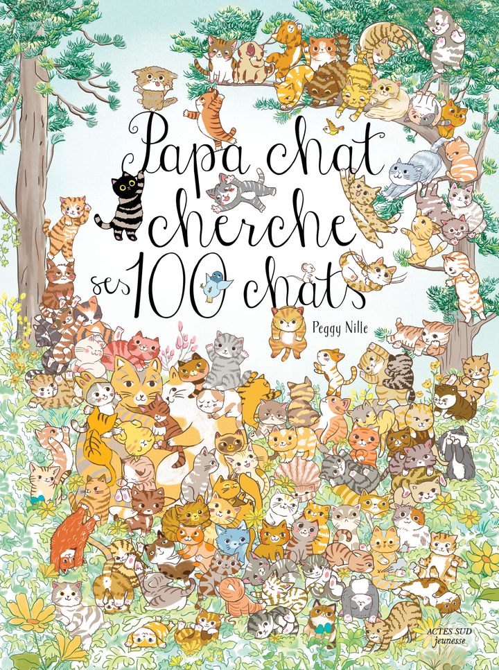 Papa chat cherche ses cent chats - Peggy Nille - ACTES SUD