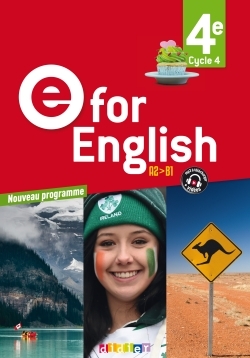 E for English 4e - Anglais Ed. 2017  - Livre de l'élève - Mélanie Herment, Karine Letellier, Mathias Degoute, Caroline Schneider, Rupert Morgan, Annie Coghlan, Séverine Bourdet, Cindy Mathieu, Jason Levine - DIDIER