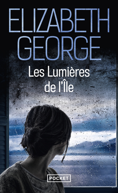 Les Lumières de l'île - Elizabeth George - POCKET