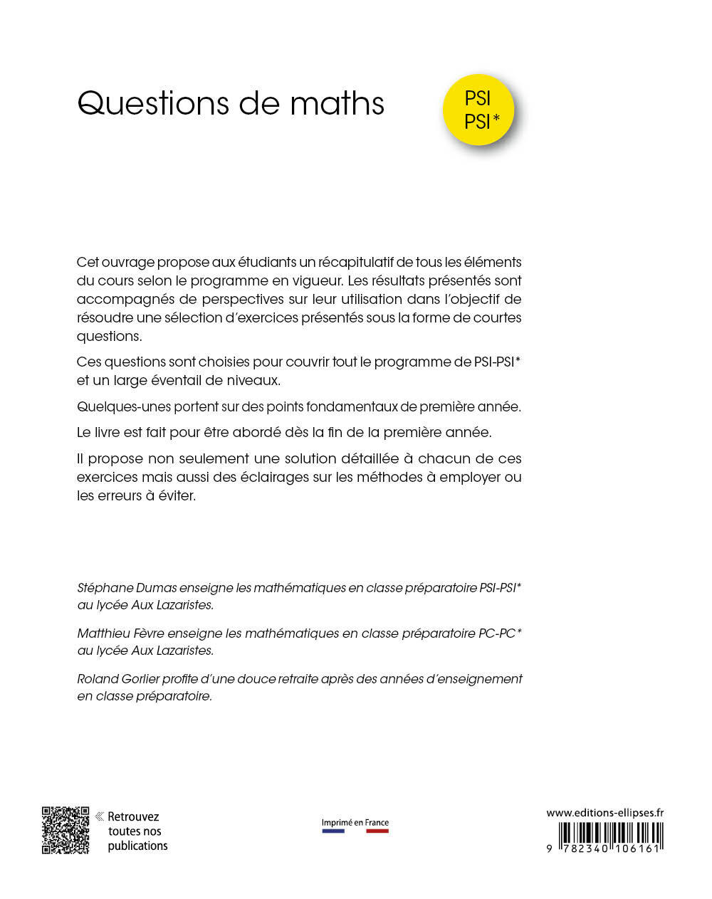 Questions de maths - PSI-PSI* - Stéphane Dumas, Matthieu Fèvre, Roland Gorlier, Paul de Laboulaye - ELLIPSES