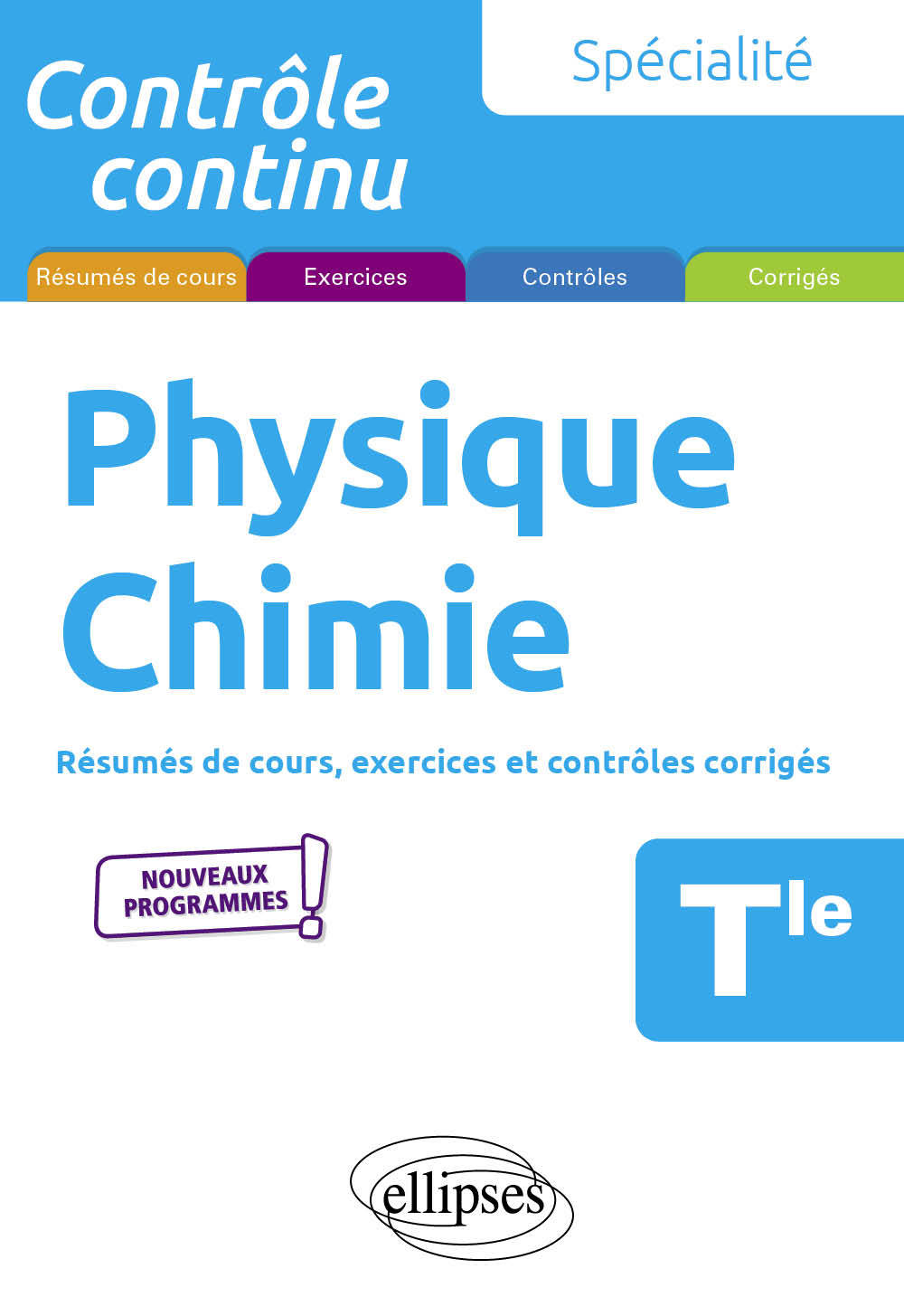 Spécialité Physique-Chimie - Terminale - Nouveaux programmes - Pascal Clavier, Élodie Glowacz - ELLIPSES