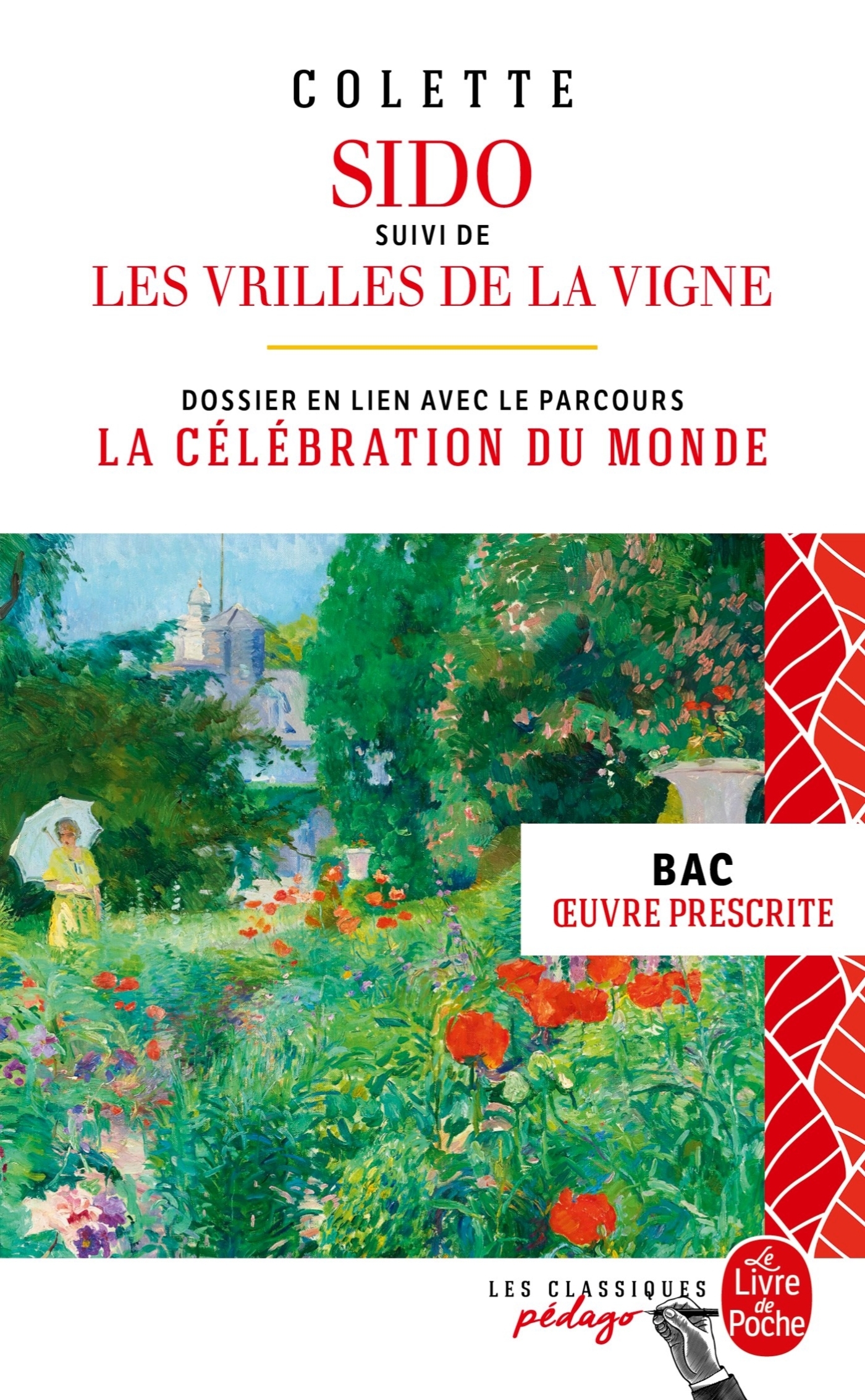 Sido suivi de Les Vrilles de la vigne - Edition pédagogique (Nouvelle édition) -  Colette - LGF