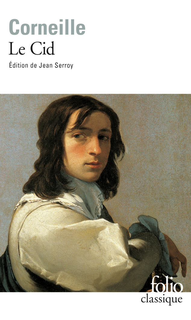 Le Cid - Pierre Corneille, Jean Serroy - FOLIO