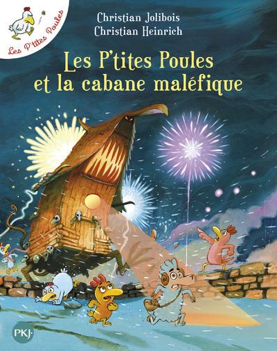 Les P'tites Poules et la cabane maléfique - tome 15 - Christian Jolibois - POCKET JEUNESSE