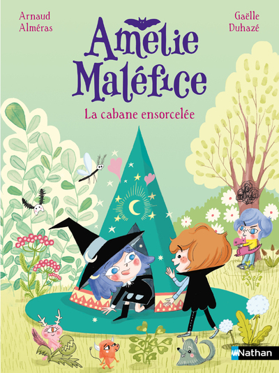 Amélie Maléfice : La cabane ensorcelée - Arnaud Alméras - NATHAN