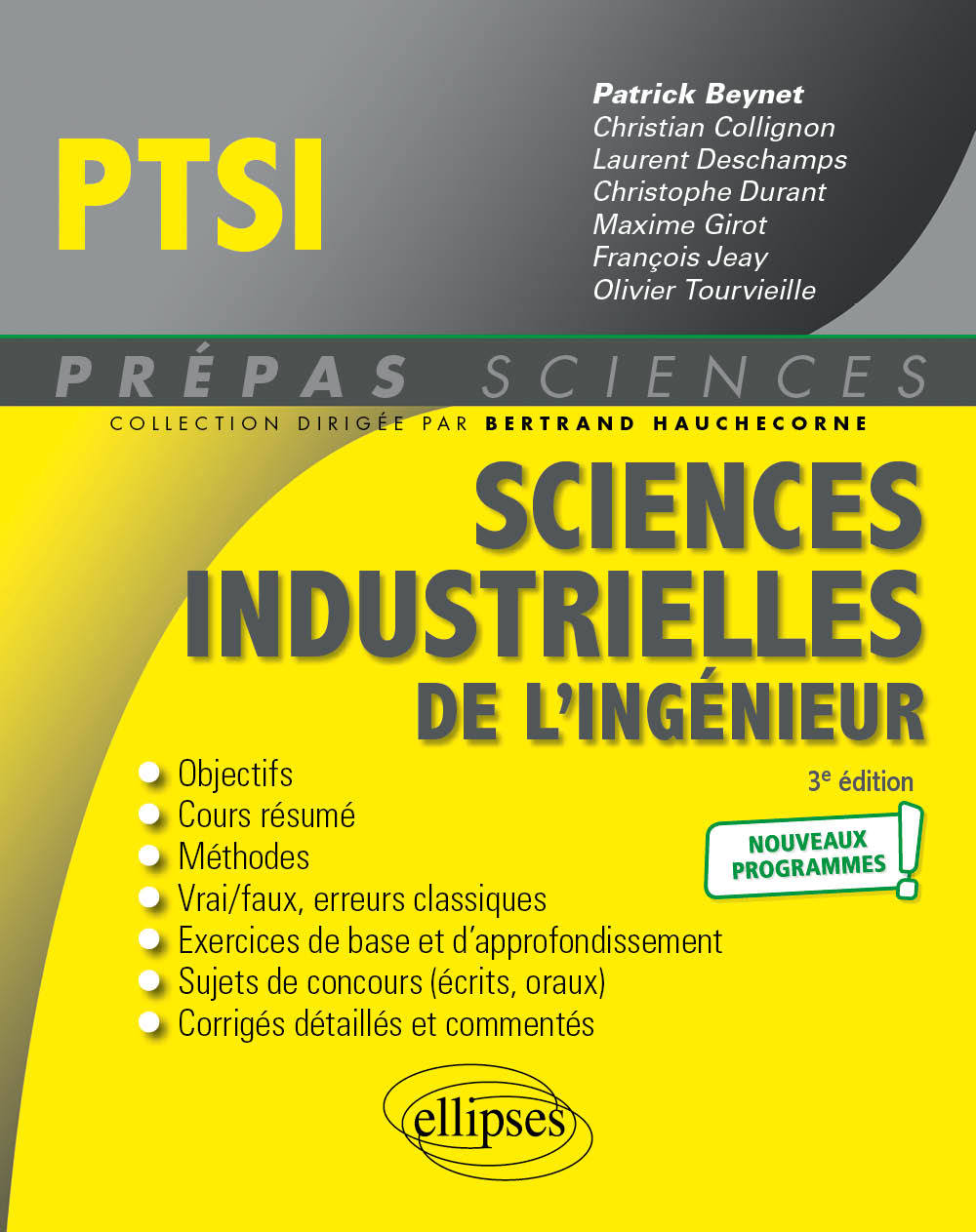 Sciences industrielles de l'ingénieur PTSI - Programme 2021 - Patrick Beynet, Christian Collignon, Laurent Deschamps, Christophe Durant, Maxime Girot, François Jeay, Olivier Tourvieille, Bertrand Hauchecorne - ELLIPSES