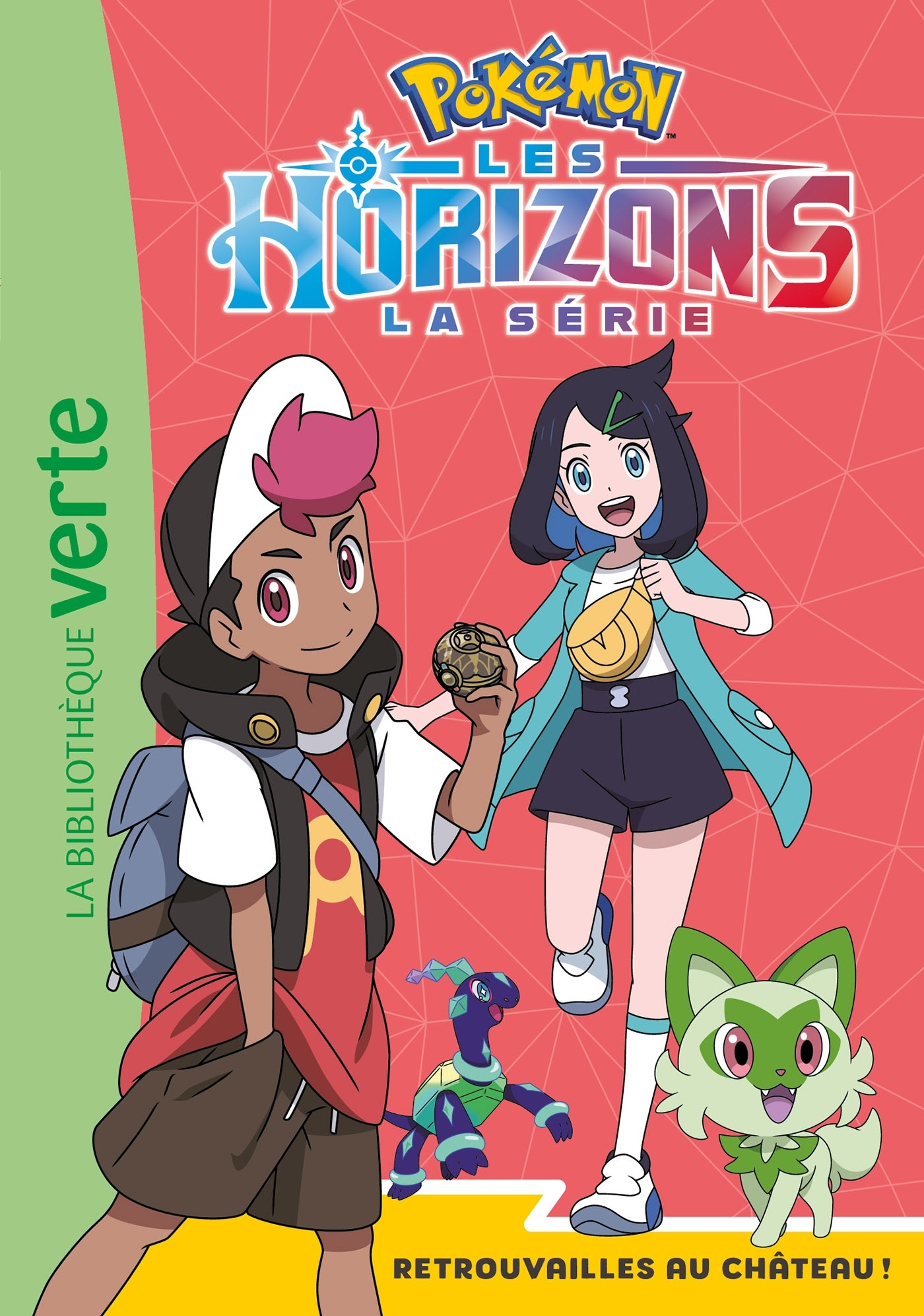 Pokémon Les Horizons 10 - Retrouvailles au château ! -   - HACHETTE JEUN.