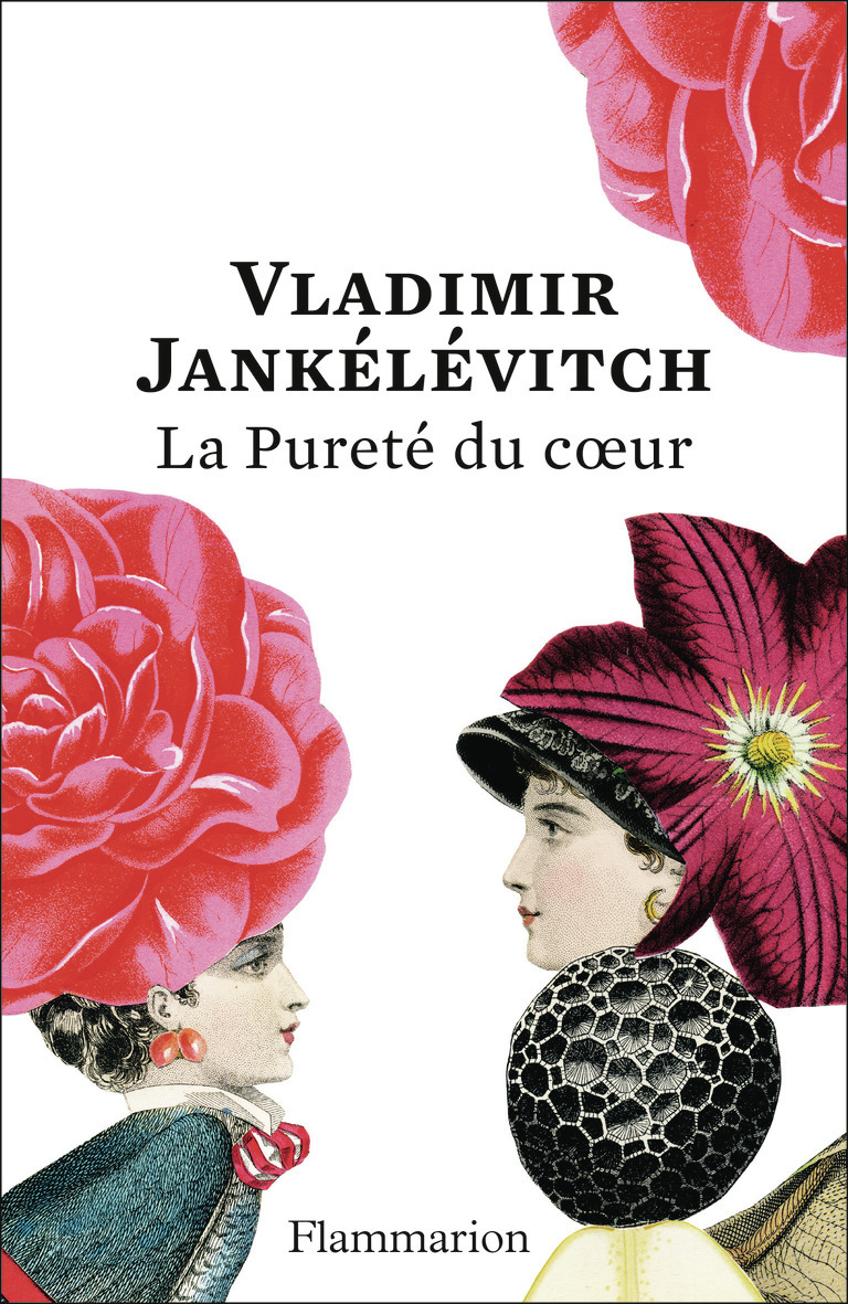La Pureté du coeur - Vladimir Jankélévitch - FLAMMARION