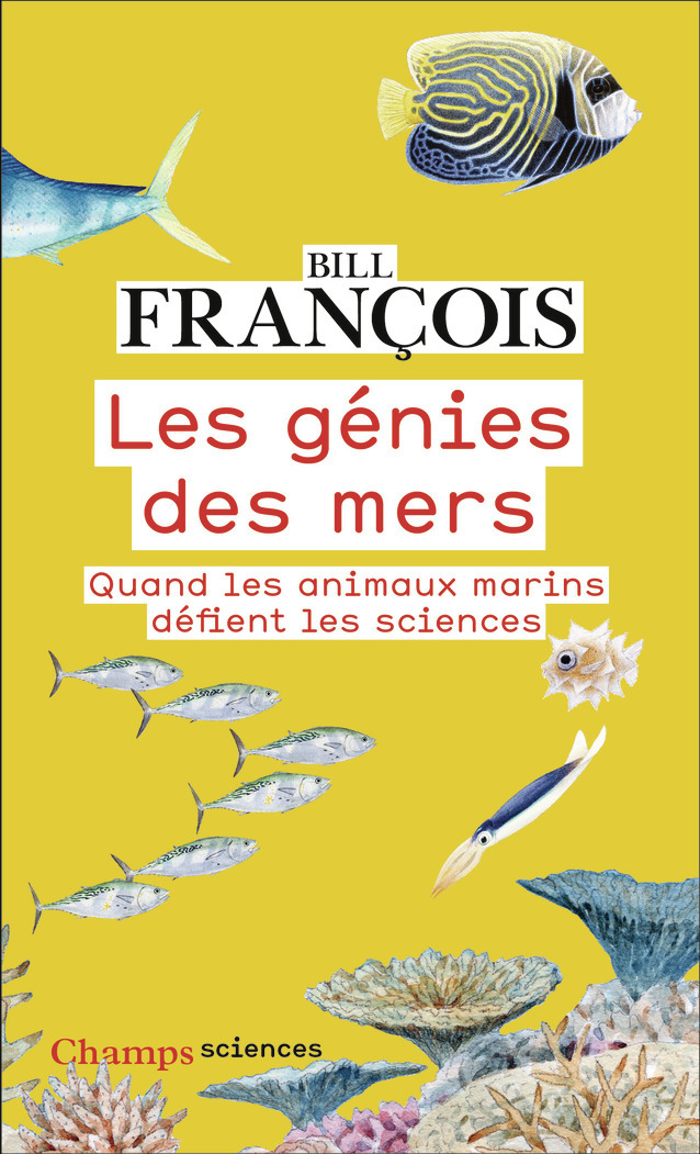 Les Génies des mers - Bill François, Claire Nouvian - FLAMMARION