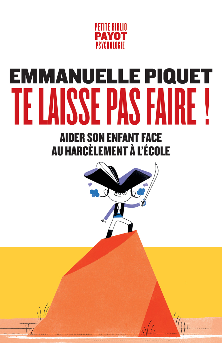 Te laisse pas faire ! - Emmanuelle Piquet - PAYOT
