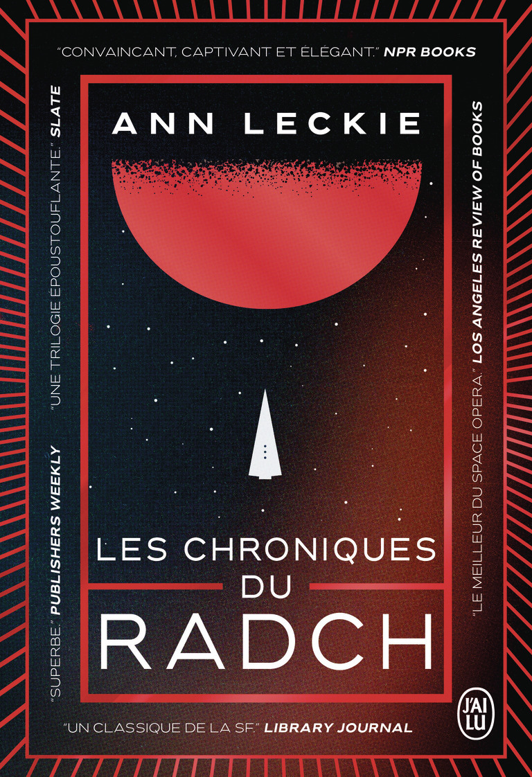 Les chroniques du Radch - Intégrale - Ann Leckie - J'AI LU