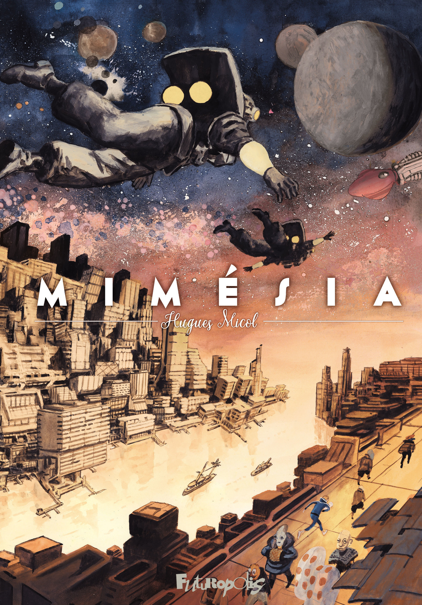 Mimésia -  HUGUES MICOL, Hugues Micol - FUTUROPOLIS