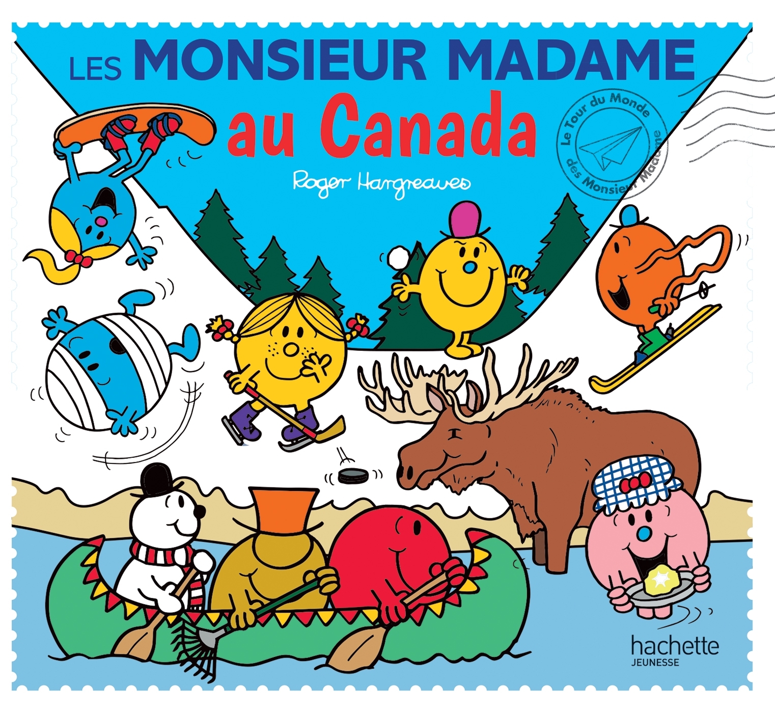 Les Monsieur Madame au Canada - HARGREAVES ADAM - HACHETTE JEUN.