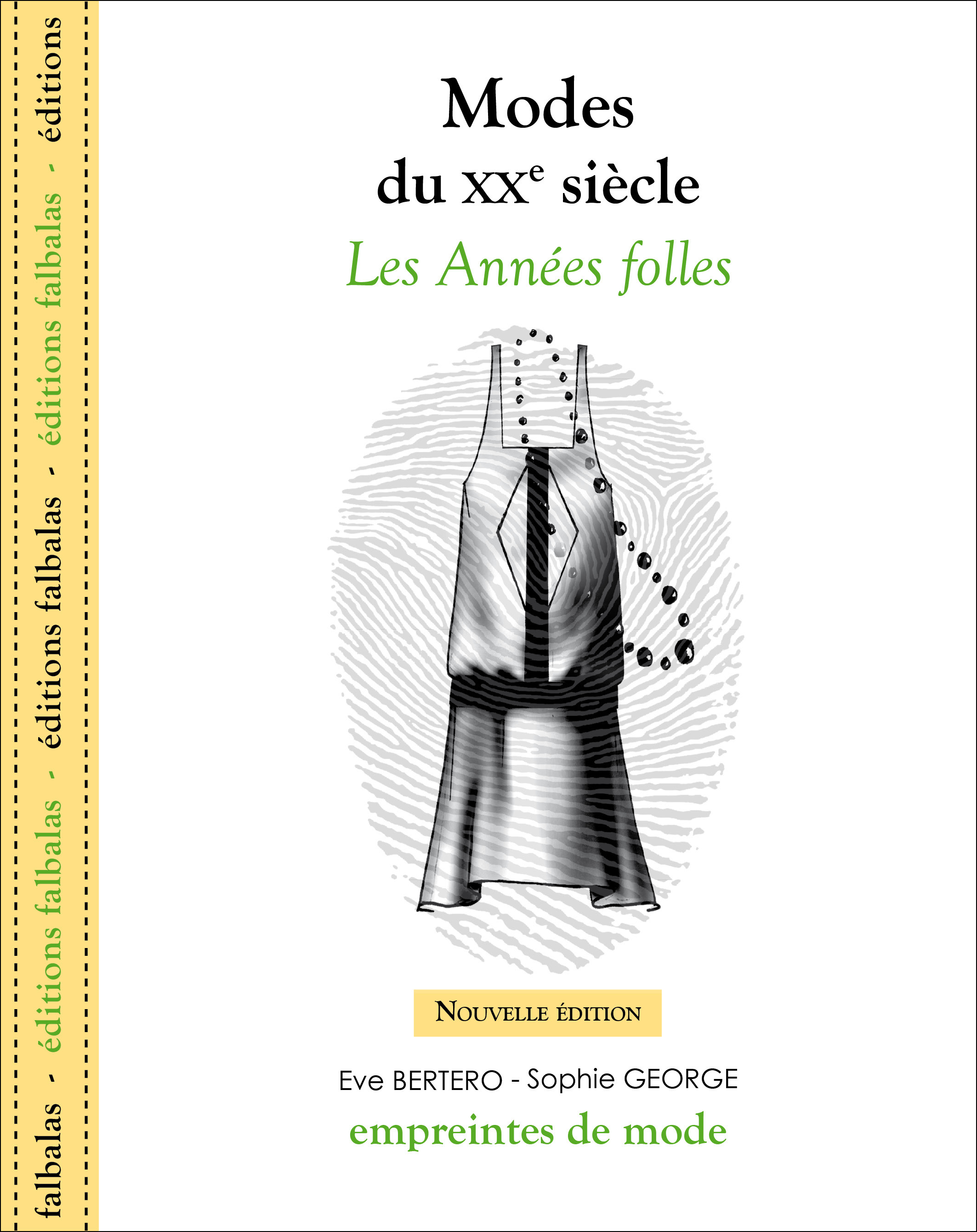 Modes du XXe siècle - Les années folles -  Collectif - FALBALAS