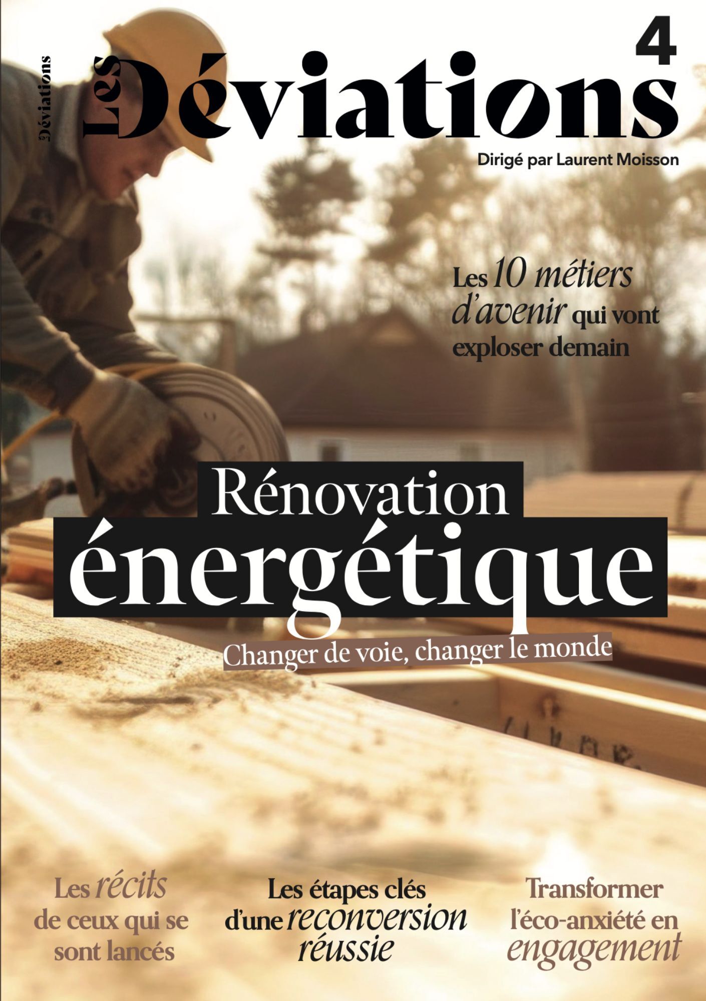 Les Déviations Numéro spécial : Rénovation énergétique : changer de voie, changer le monde - Septembre 2025 - Laurent Moisson - DEVIATIONS