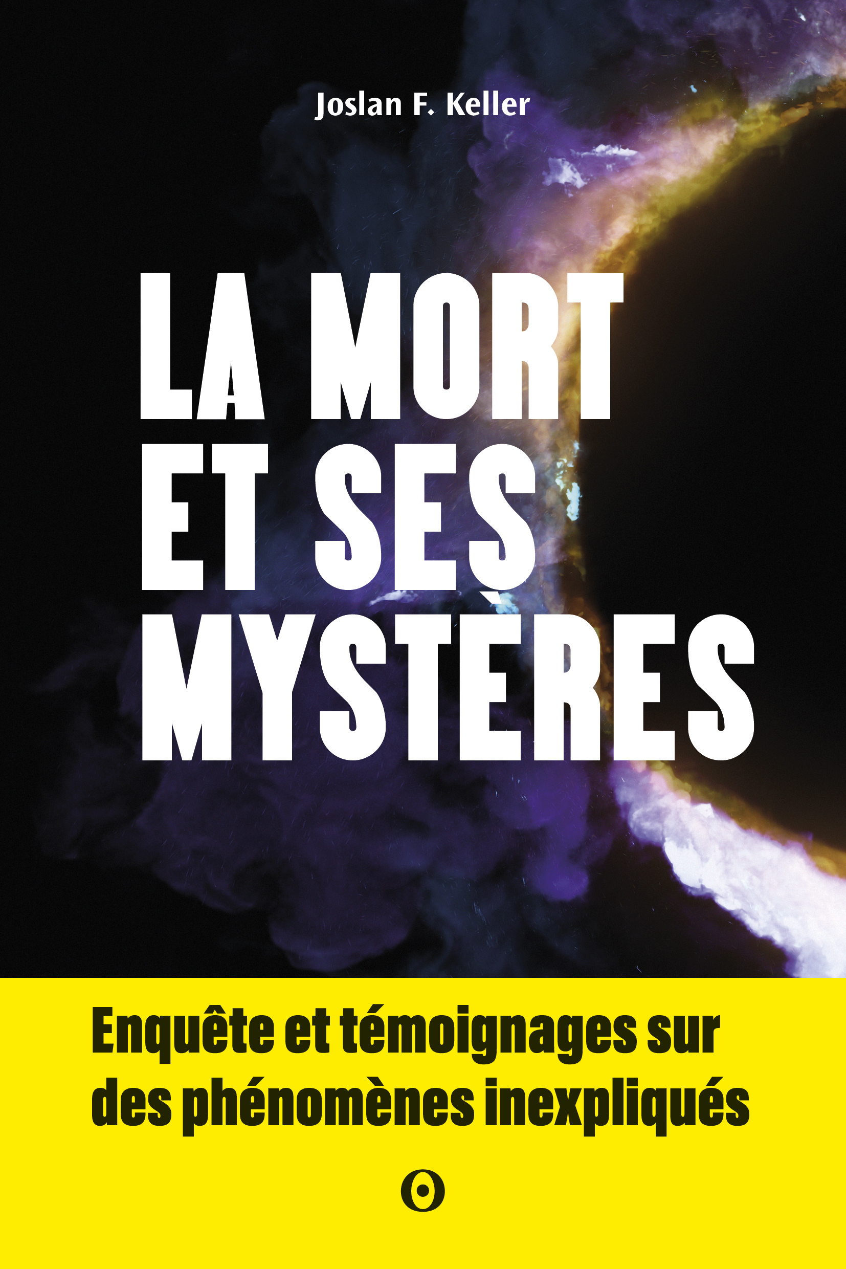 La mort et ses mystères - Joslan Keller - SECRET ETOILES
