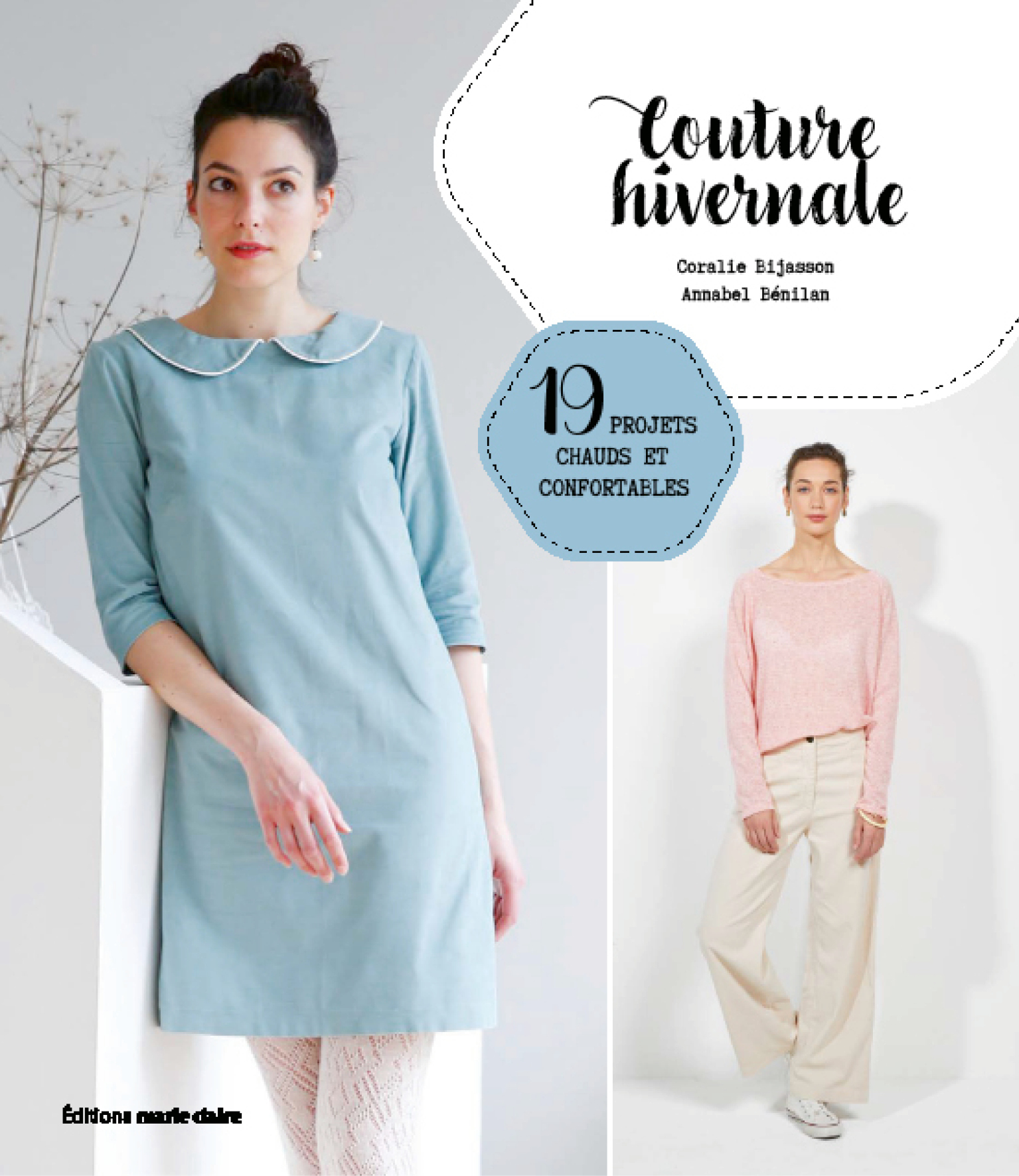 Couture hivernale 19 projets chauds et confortables - Coralie Bijasson, Annabel Benilan - MARIE-CLAIRE