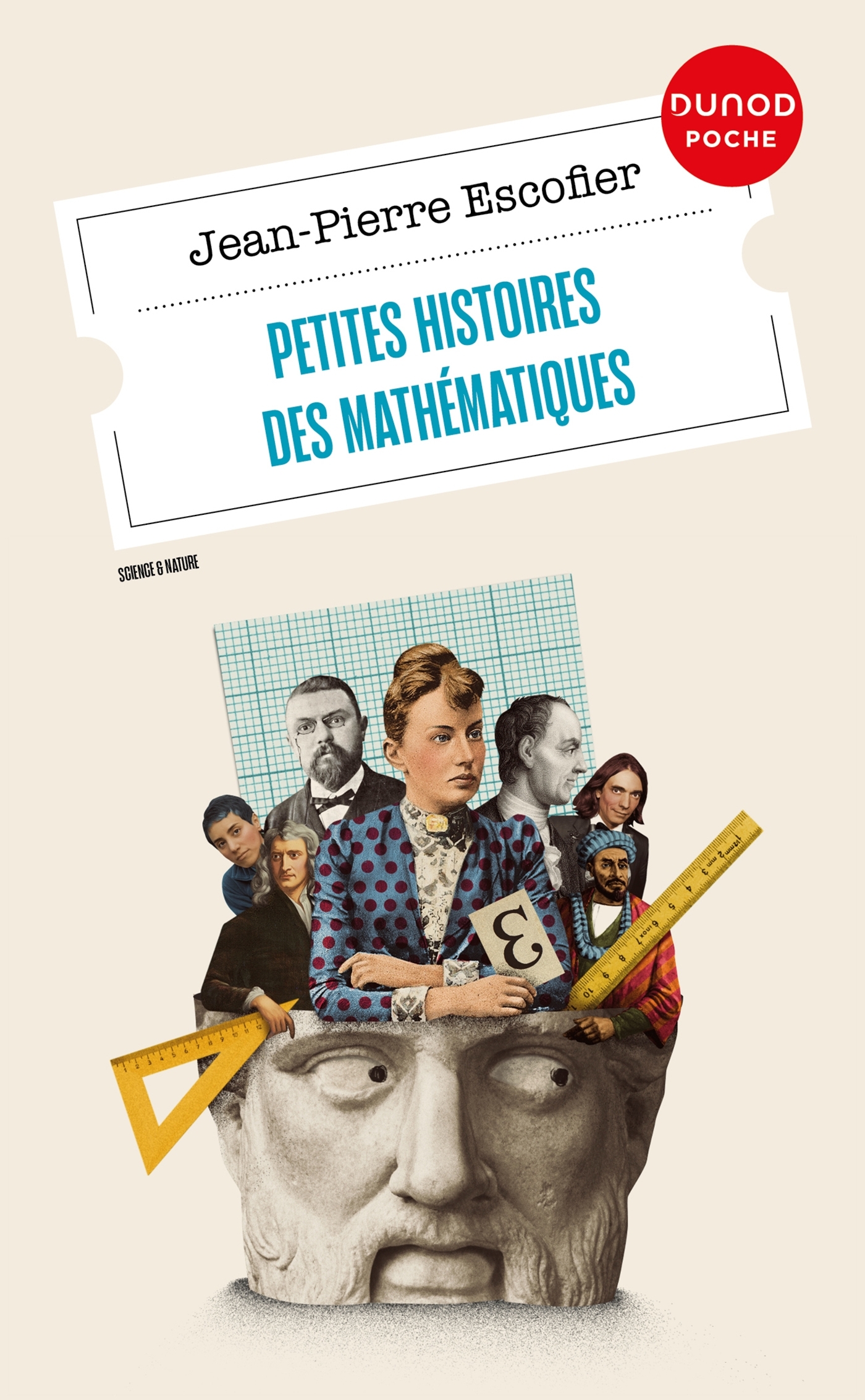 Petites histoires des mathématiques - Jean-Pierre Escofier - DUNOD